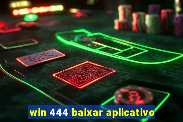 win 444 baixar aplicativo